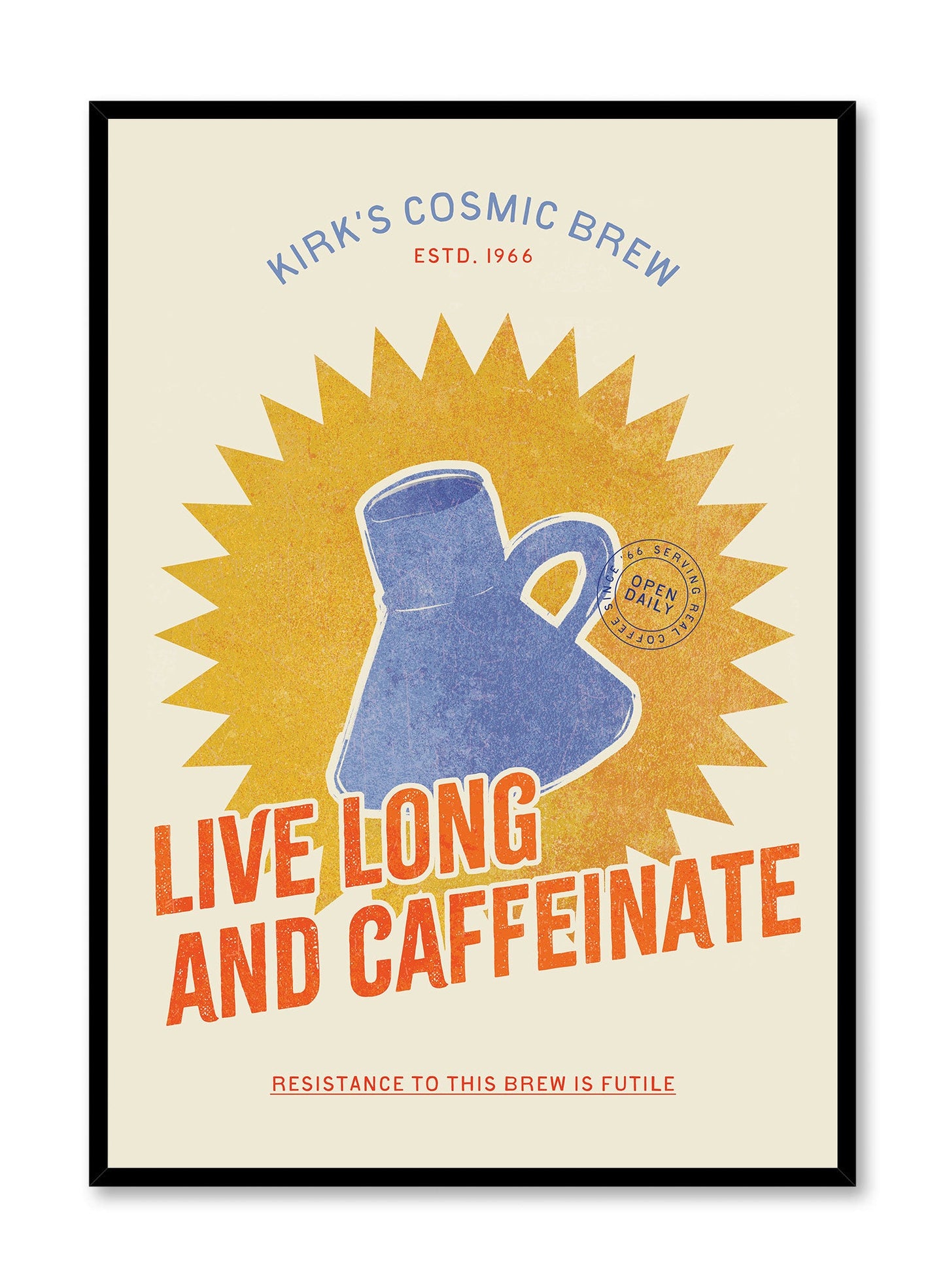 Live Long and Caffeinate, Poster